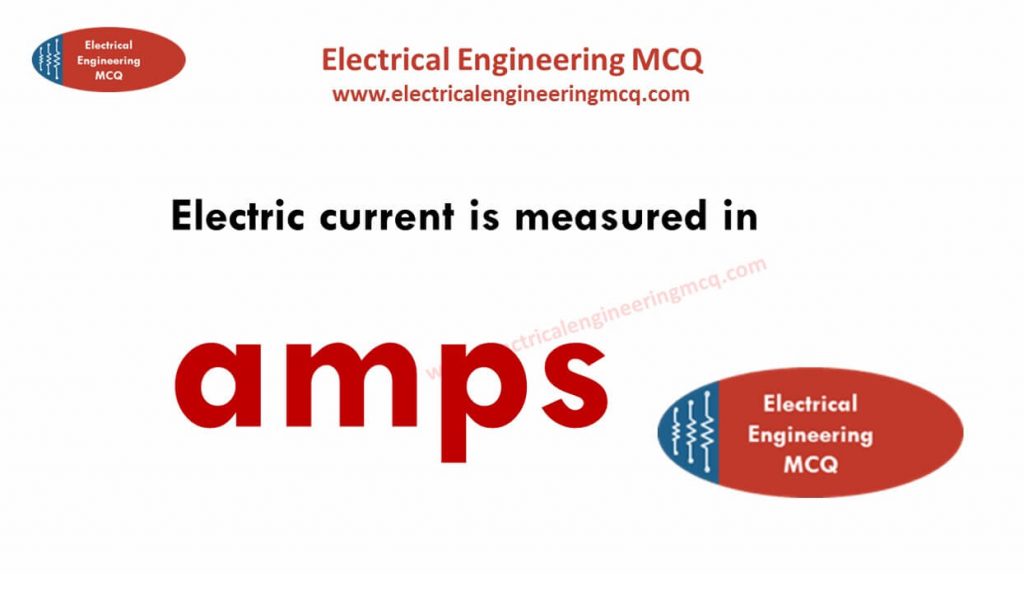 electric-current-is-measured-in-basic-electrical-engineering-mcq-37